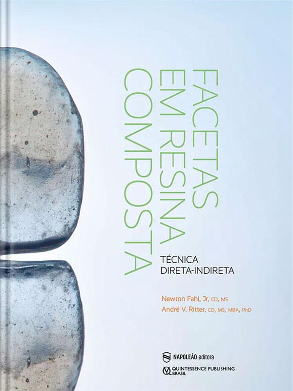 Livro Facetas em Resina Composta, de Newton Fahl Jr.